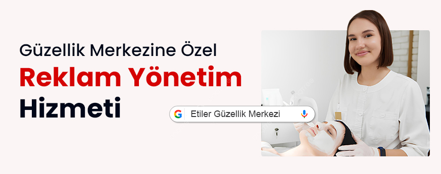 Güzellik Merkezi, Güzellik Salonu Reklamları