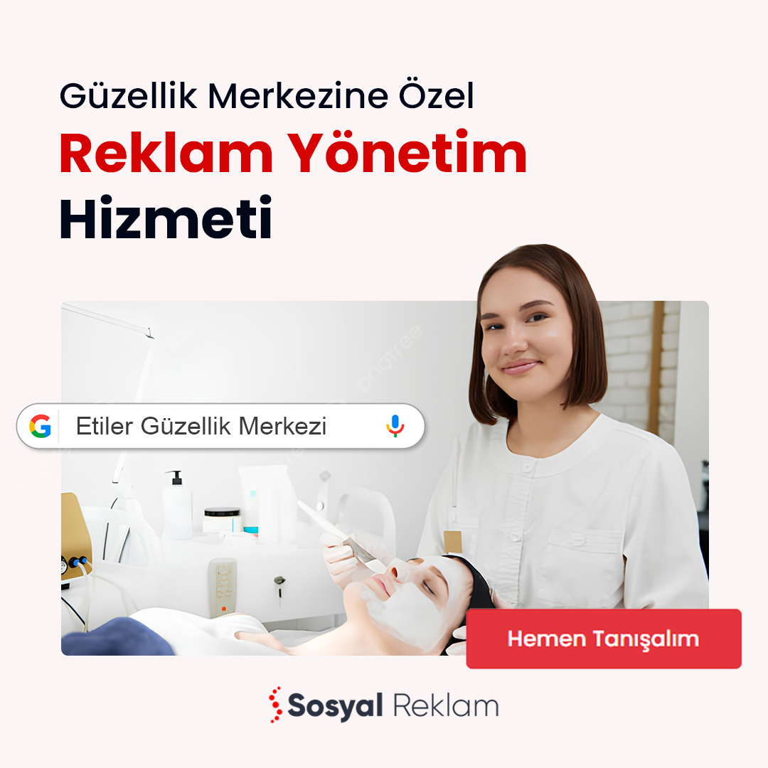 Güzellik Merkezine Özel Reklam yönetimi